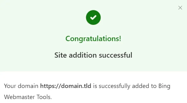 Bing Webmaster Tools 确认弹窗，显示网站添加成功且域名已添加